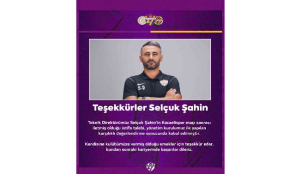 Eyüpspor, Selçuk Şahin yollarını ayırdı