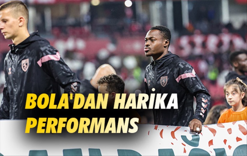 Bola'dan Harika Performans 