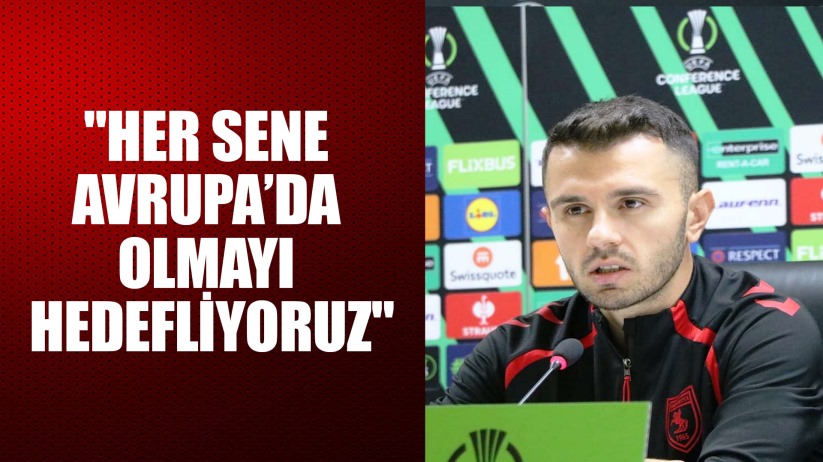 Emre Kılınç: 'Her sene Avrupa'da olmayı hedefliyoruz'