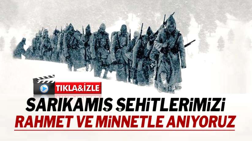 Sarıkamış şehitlerimizi rahmet ve minnetle anıyoruz