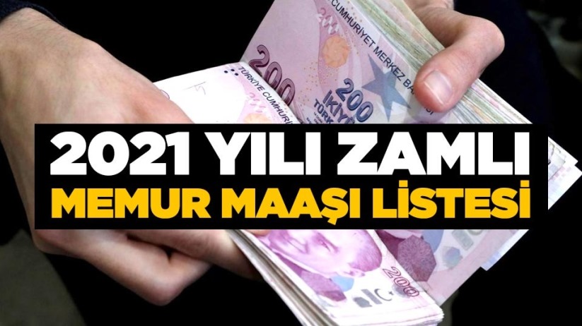 2021 yılı zamlı memur maaşı listesi