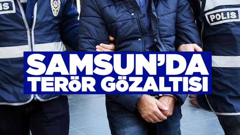Samsun'da terör gözaltısı