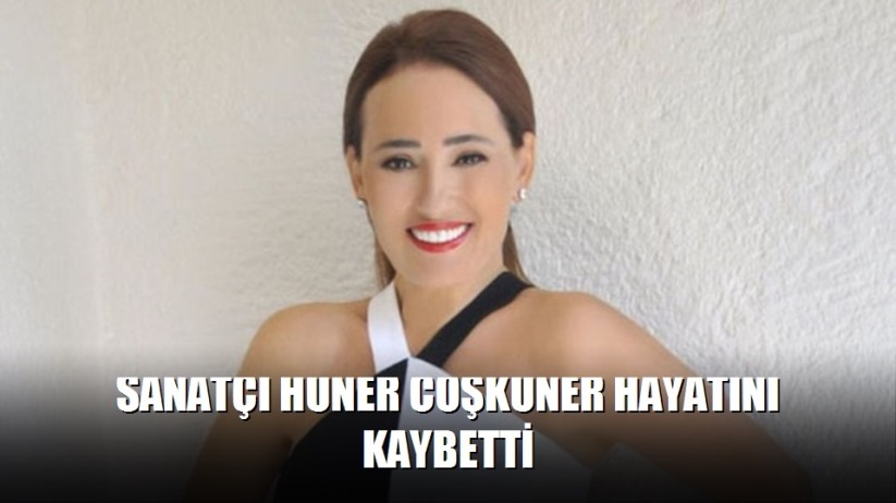 Sanatçı Hüner Coşkuner hayatını kaybetti