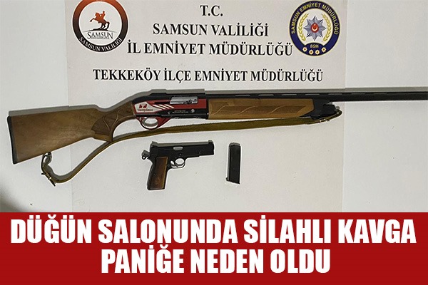 Düğün salonunda silahlı kavga paniği