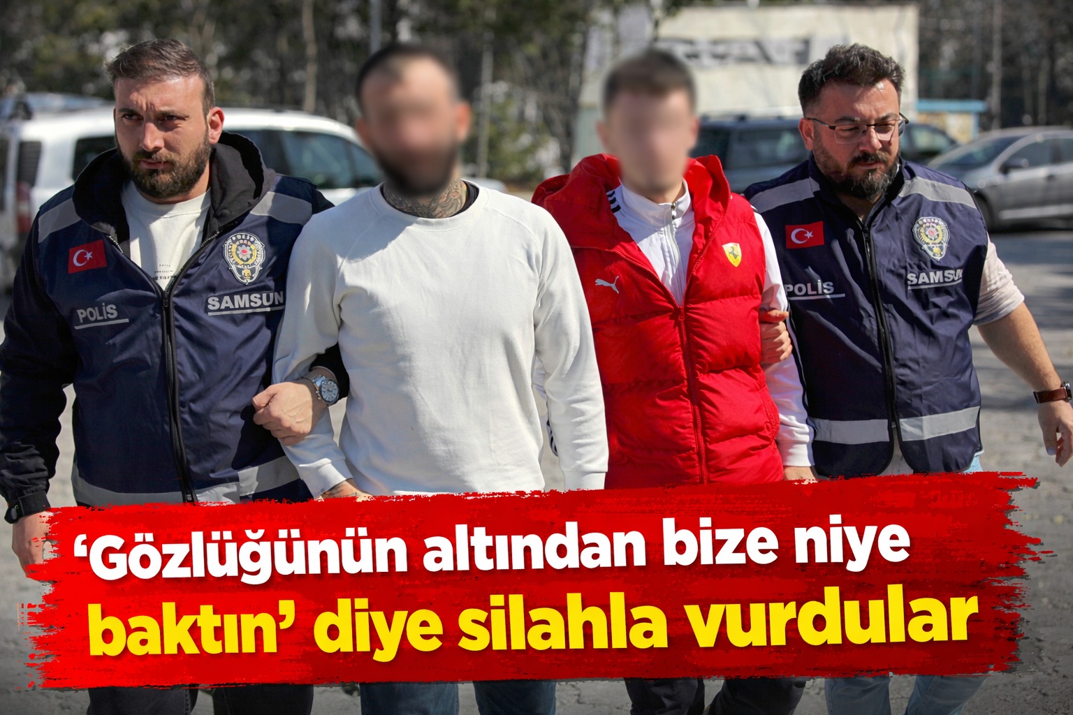 'Gözlüğünün altından bize niye baktın' diyerek silahla vuran saldırganlardan 1'i tutuklandı