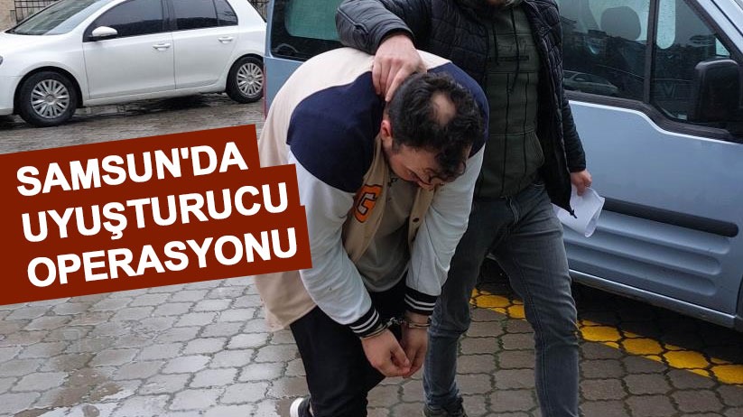 Samsun'da uyuşturucu operasyonu: 3 gözaltı - Samsun haber