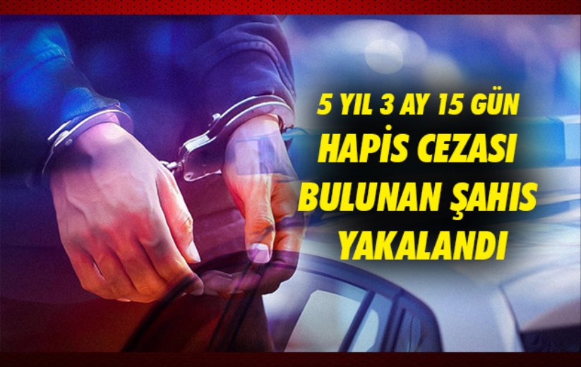 Samsun'da 5 yıl 3 ay 15 gün hapis cezası bulunan şahıs yakalandı