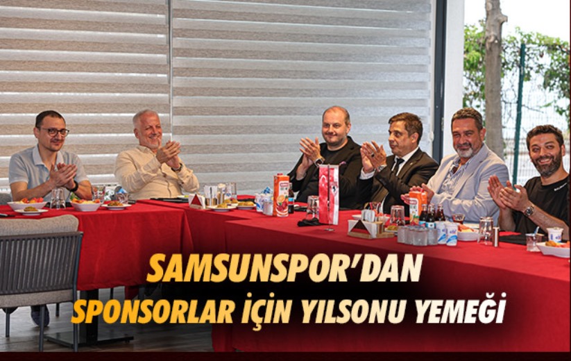 Samsunspor'dan sponsorlar için yılsonu yemeği