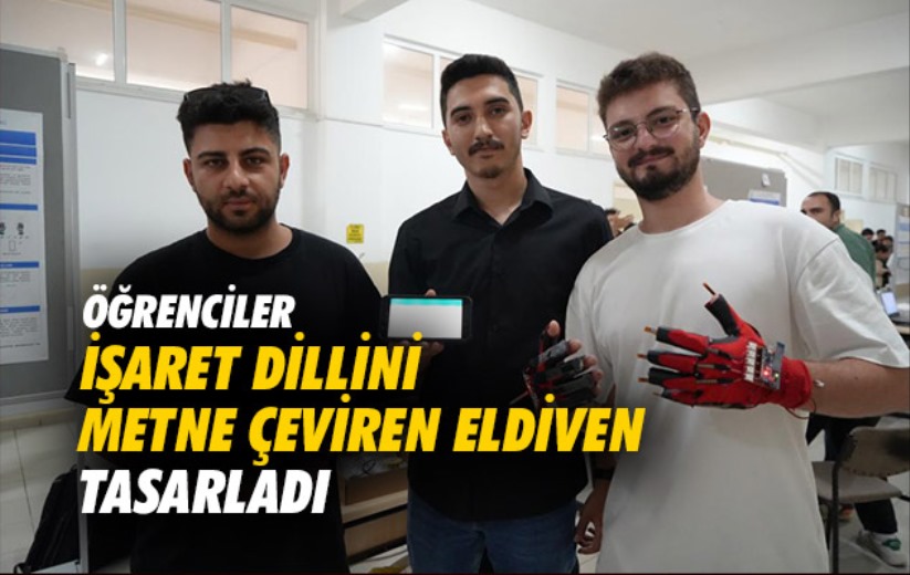 Samsun'da öğrenciler işaret dillini metne çeviren eldiven tasarladı