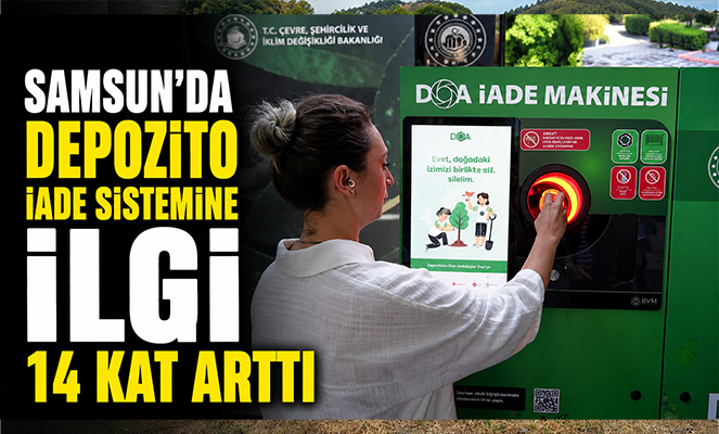Samsun'da depozito iade sistemine ilgi 14 kat arttı