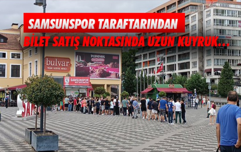 Samsunspor taraftarından bilet satış noktasında uzun kuyruk