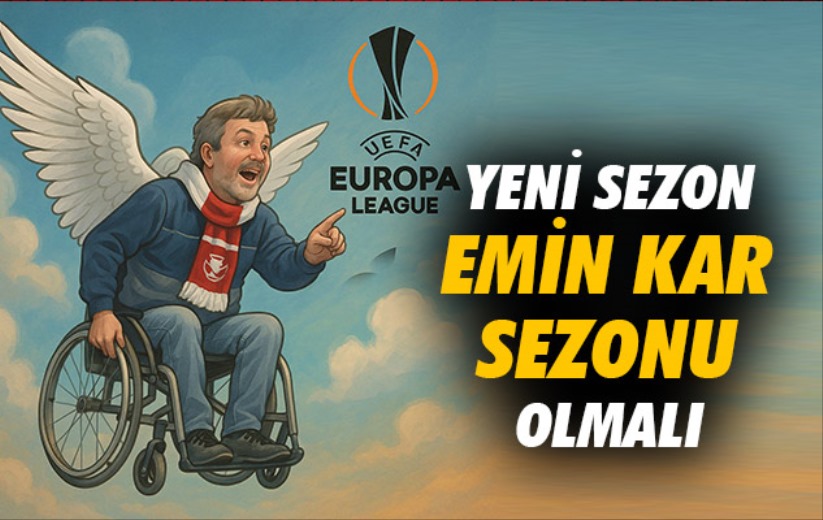 Yeni Sezon Emin Kar Sezonu Olmalı 
