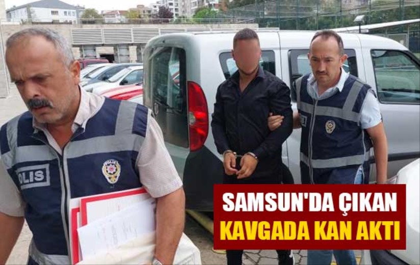 Samsun'da çıkan kavgada kan aktı