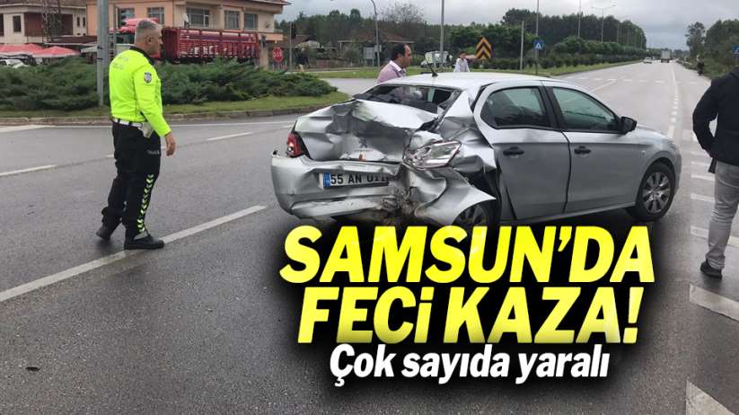 Samsun'da feci kaza! Çok sayıda yaralı 