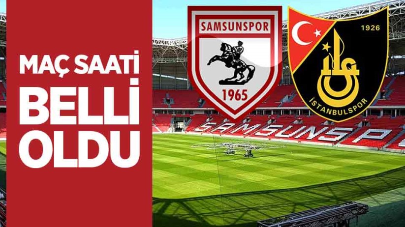 Samsunspor'un maç saati belli oldu