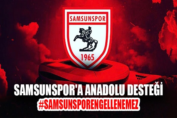 Samsunspor'a Anadolu desteği