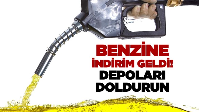 Benzine indirim geldi! Depoları doldurun