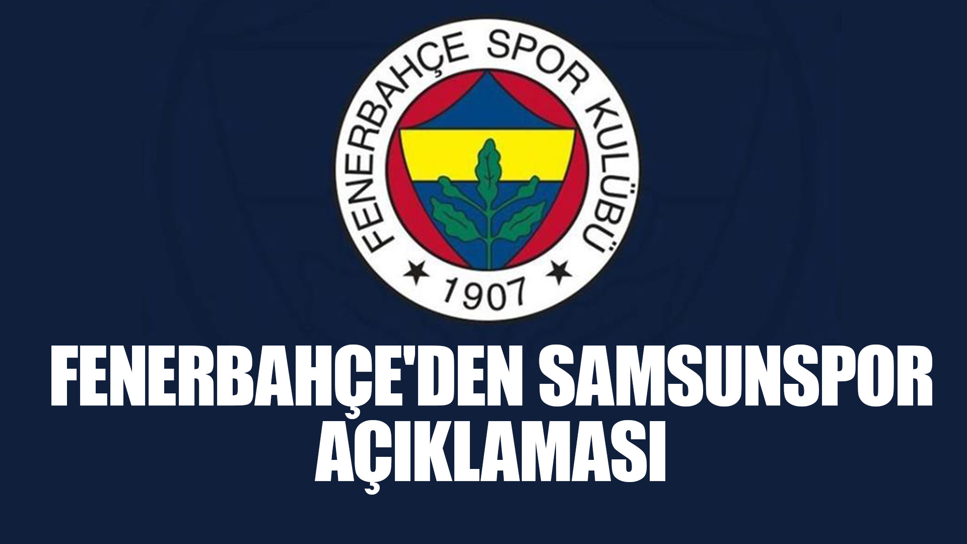 Fenerbahçe'den açıklama