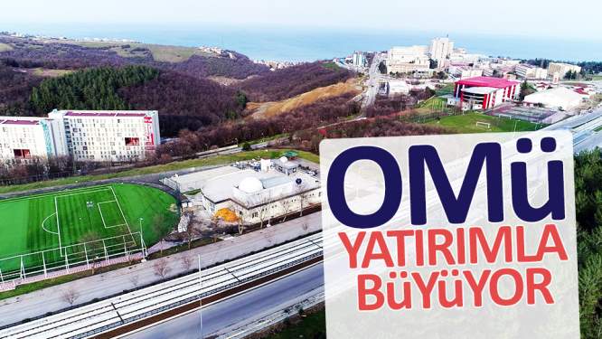 OMÜ yatırımla büyüyor