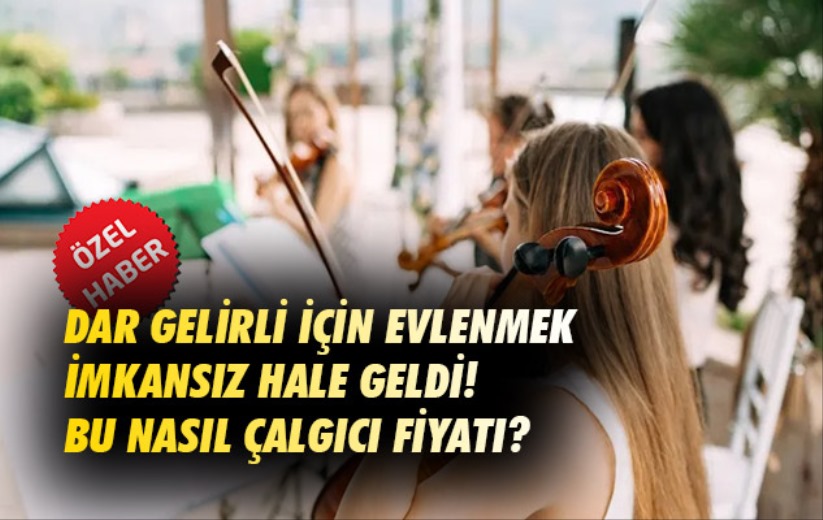 Dar gelirli için evlenmek imkansız hale geldi! Bu nasıl çalgıcı fiyatı?