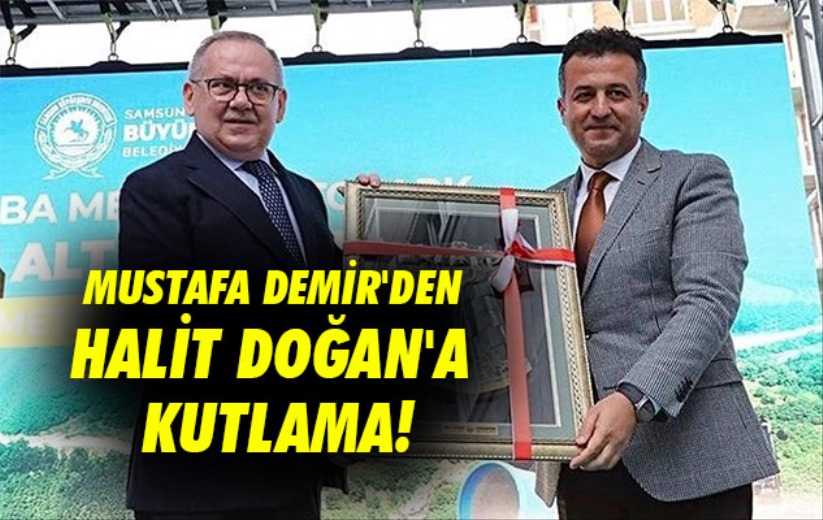 Mustafa Demir'den Halit Doğan'a Kutlama!