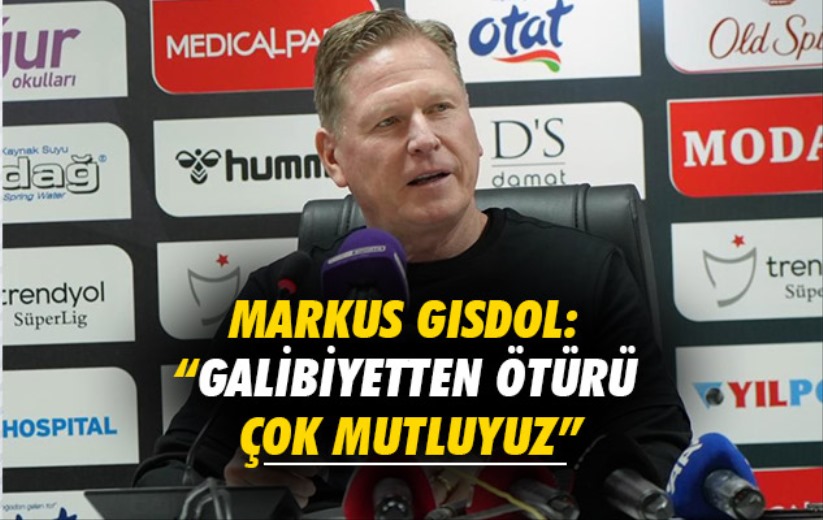 Markus Gisdol: 'Galibiyetten ötürü çok mutluyuz'