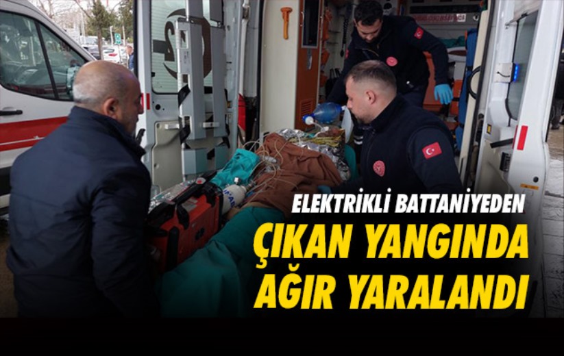Elektrikli battaniyeden çıkan yangında ağır yaralandı