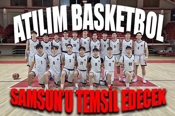 Atılım Basketbol Muğla'da Samsun'u temsil edecek