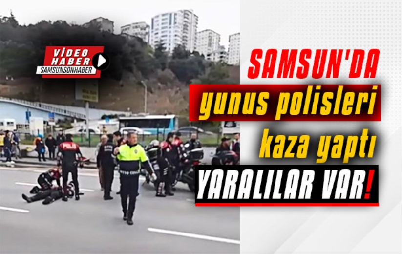 Samsun'da yunus polisleri kaza yaptı: 2 yaralı