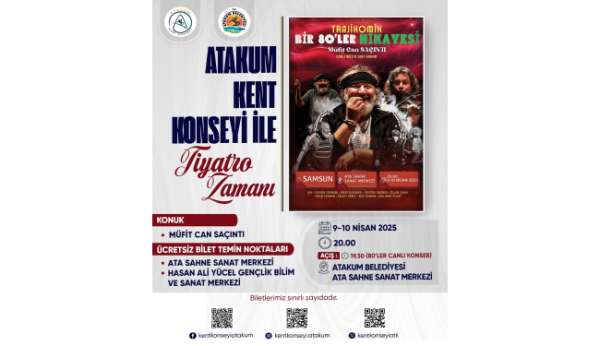 'Mandıra Filozofu' Atakum'a geliyor