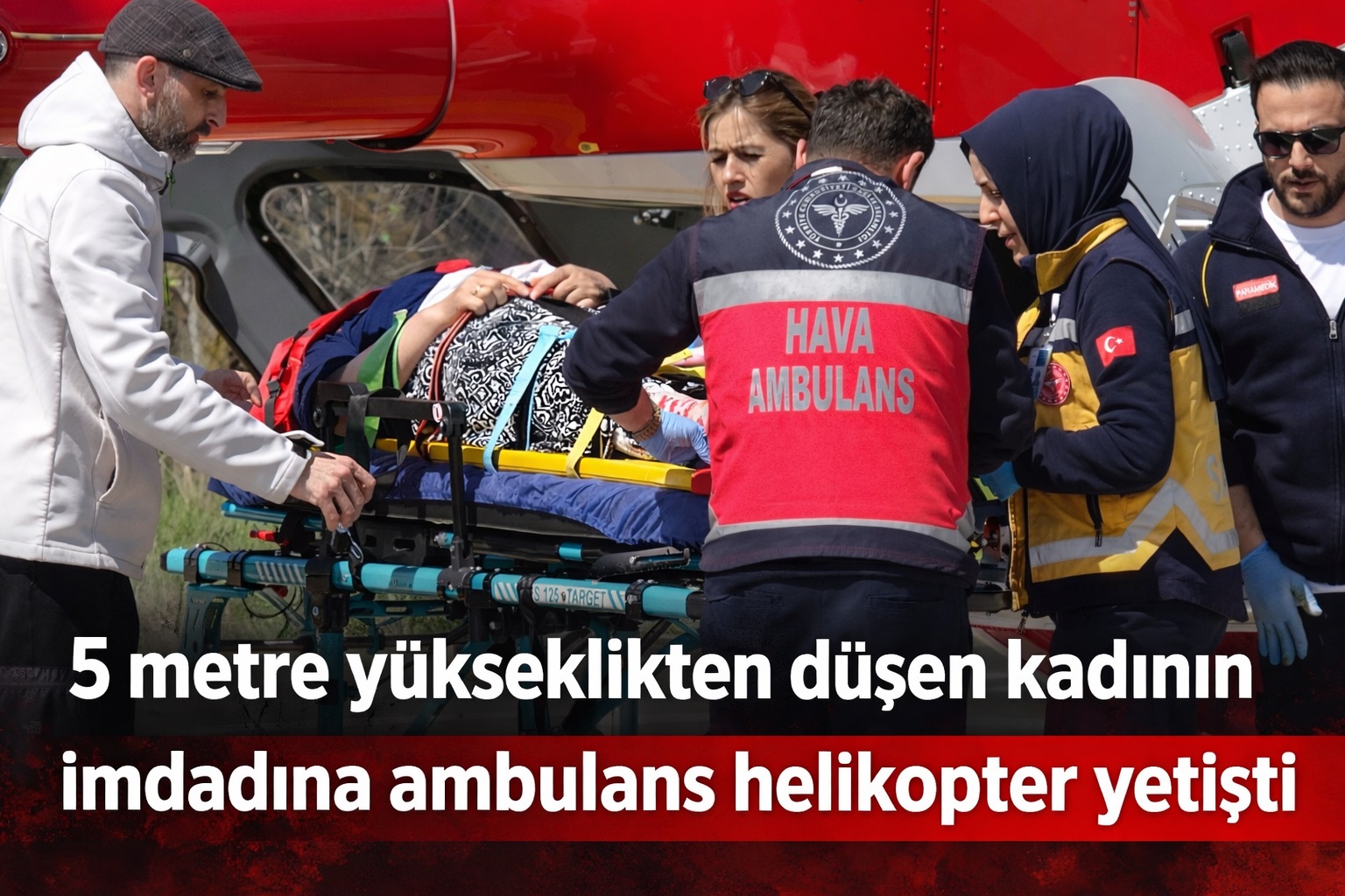 5 metre yükseklikten düşen kadının imdadına ambulans helikopter yetişti