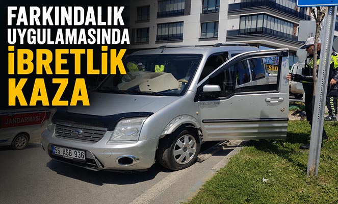 Farkındalık uygulamasında ibretlik kaza