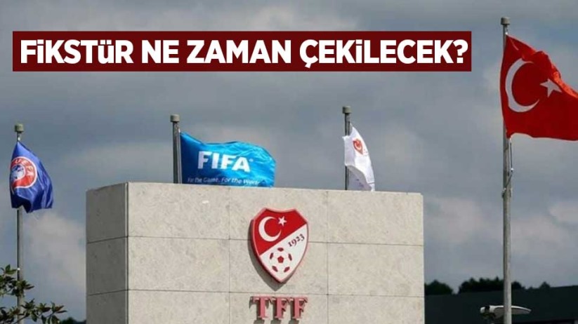 Fikstür Ne Zaman Çekilecek?