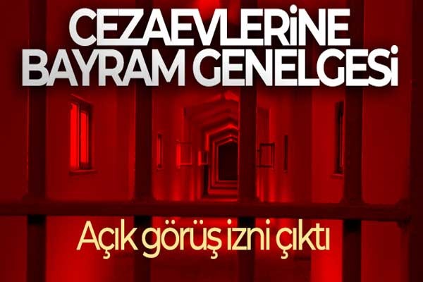 Kurban Bayramında cezaevlerinde açık görüş yapılacak