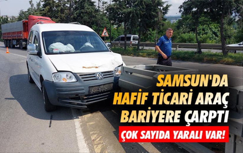 Samsun'da hafif ticari araç bariyere çarptı: 5 yaralı