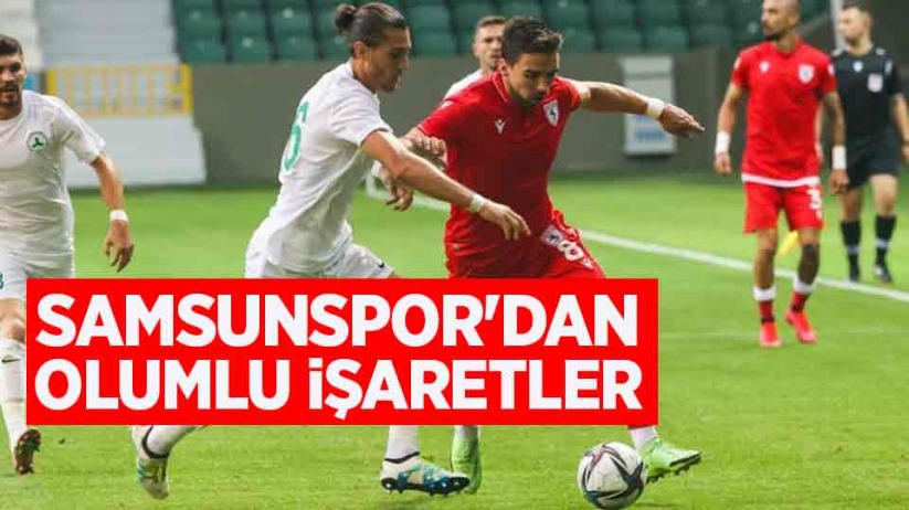 Samsunspor'dan Olumlu İşaretler