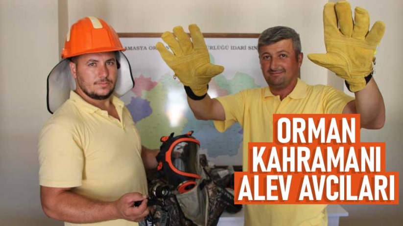 Orman kahramanı alev avcıları