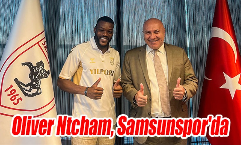 Oliver Ntcham, Samsunspor'da