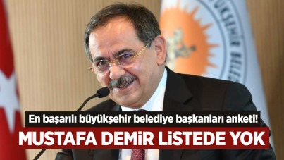 En başarılı büyükşehir belediye başkanları anketi! Mustafa Demir listede yok