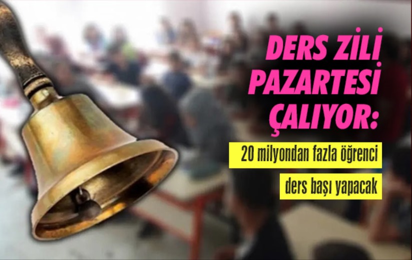 Ders zili pazartesi çalıyor: 20 milyondan fazla öğrenci ders başı yapacak