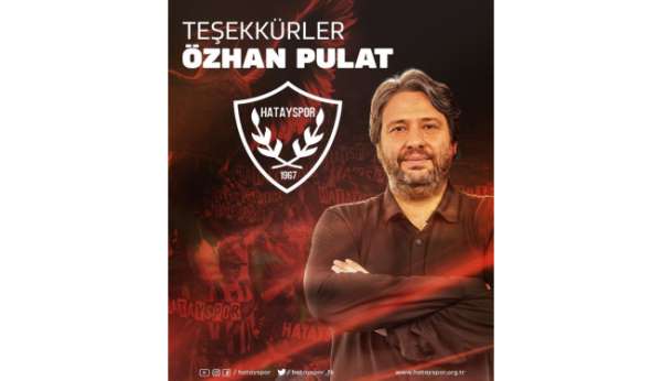 Hatayspor'da Özhan Pulat dönemi sona erdi