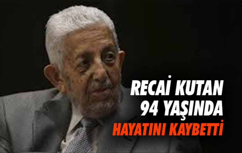 Recai Kutan 94 yaşında hayatını kaybetti