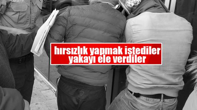 Hırsızlık İddiasında 2 Gözaltı