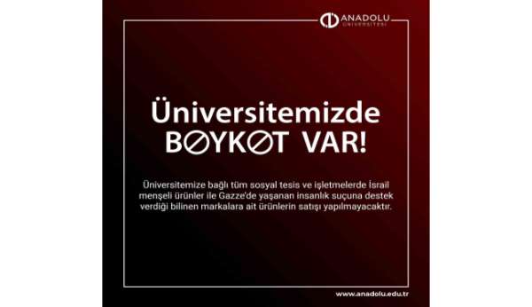 Anadolu Üniversitesi de boykot kararı açıkladı
