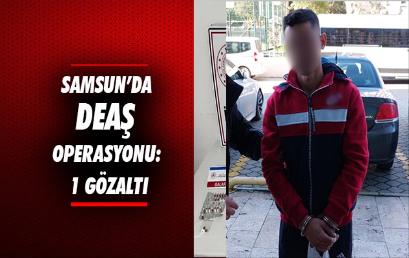 Samsun'da DEAŞ operasyonu: 1 gözaltı