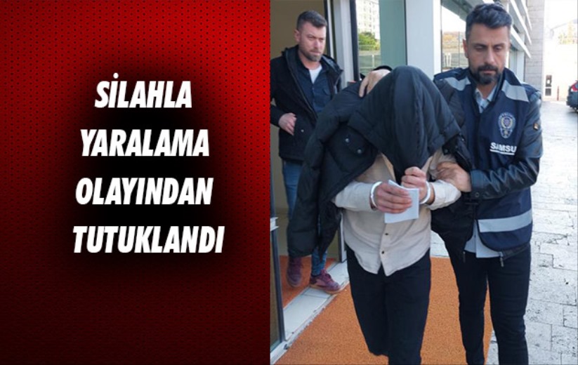 Samsun'da silahla yaralama olayından tutuklandı