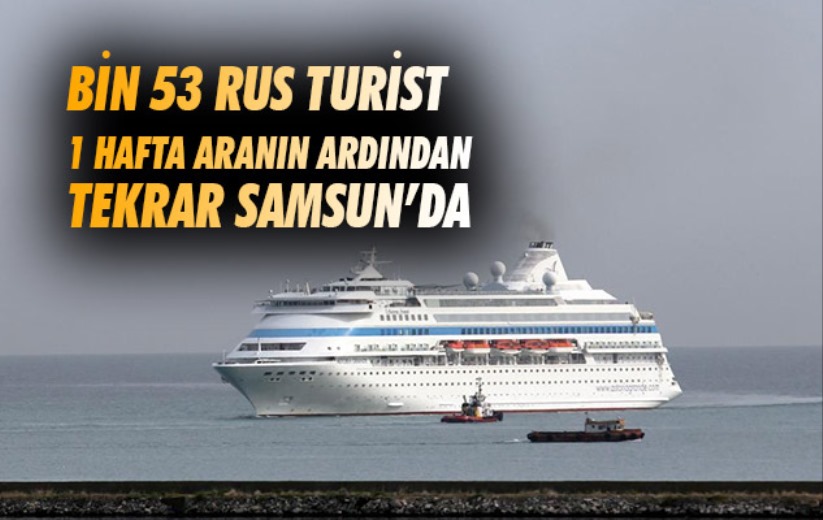 Bin 53 Rus turist 1 hafta sonra Samsun'da