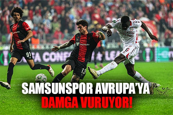 Samsunspor Avrupa'ya damga vuruyor!