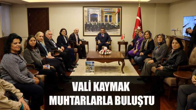 Samsun Haberleri: Vali Kaymak Muhtarlarla Buluştu