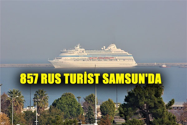 857 Rus turist Samsun'da